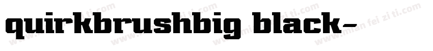 quirkbrushbig black字体转换